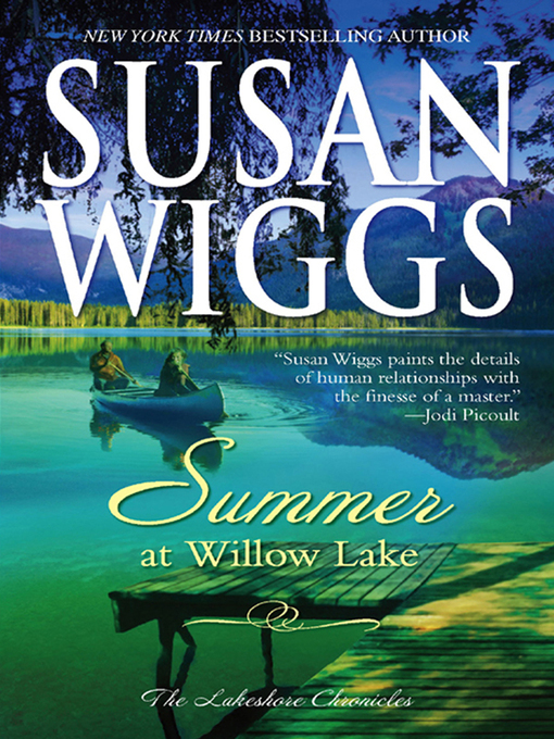 Title details for Summer at Willow Lake by SUSAN WIGGS - Wait list